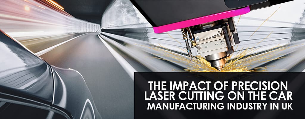 Precision Laser Cutting on the Car Manufacturing Industry in UK